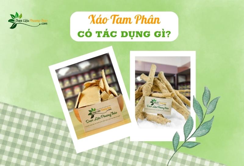 Xáo Tam Phân có tác dụng gì?