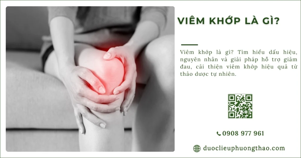 Viêm khớp là gì? Cần làm gì để nhận biết và kiểm soát bệnh hiệu quả?