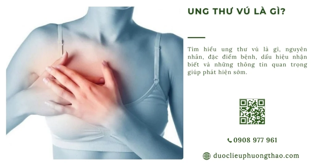 Ung thư vú là gì và vì sao cần phát hiện sớm?